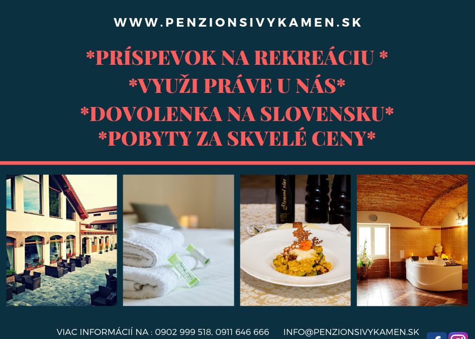 Príspevok na rekreáciu v Penzióne Sivý Kameň***