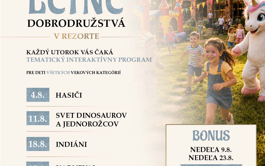 LETNÉ DOBRODRUŽSTVÁ V REZORTE